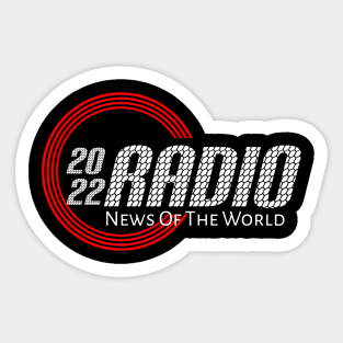 2022 Radio ... News Of The World Sticker